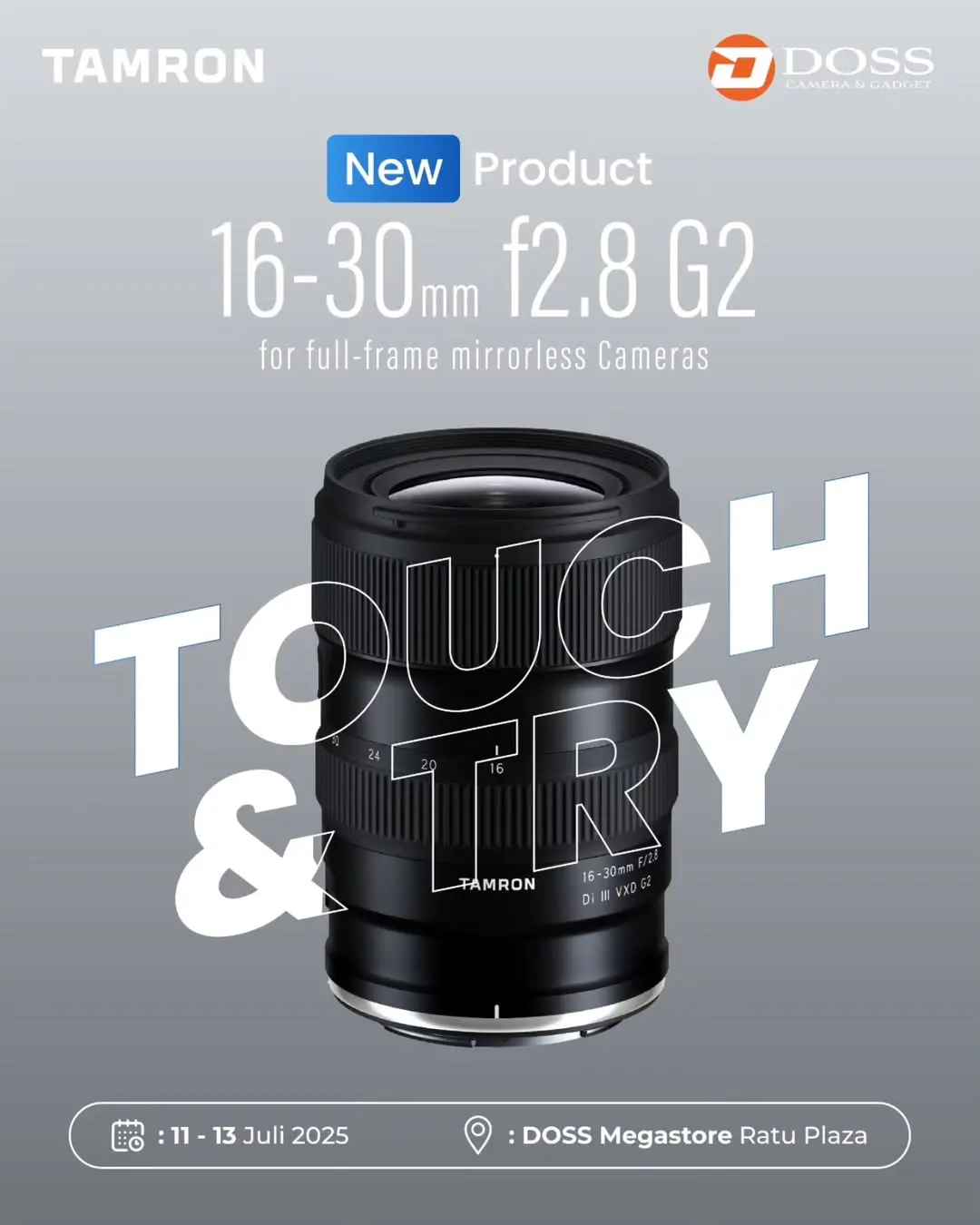 Yuk Ikutan Touch & Try Gratis Lensa Tamron 16-30mm f/2.8 G2 Tanggal 11–13 Juli 2025 di DOSS Megastore Ratu Plaza