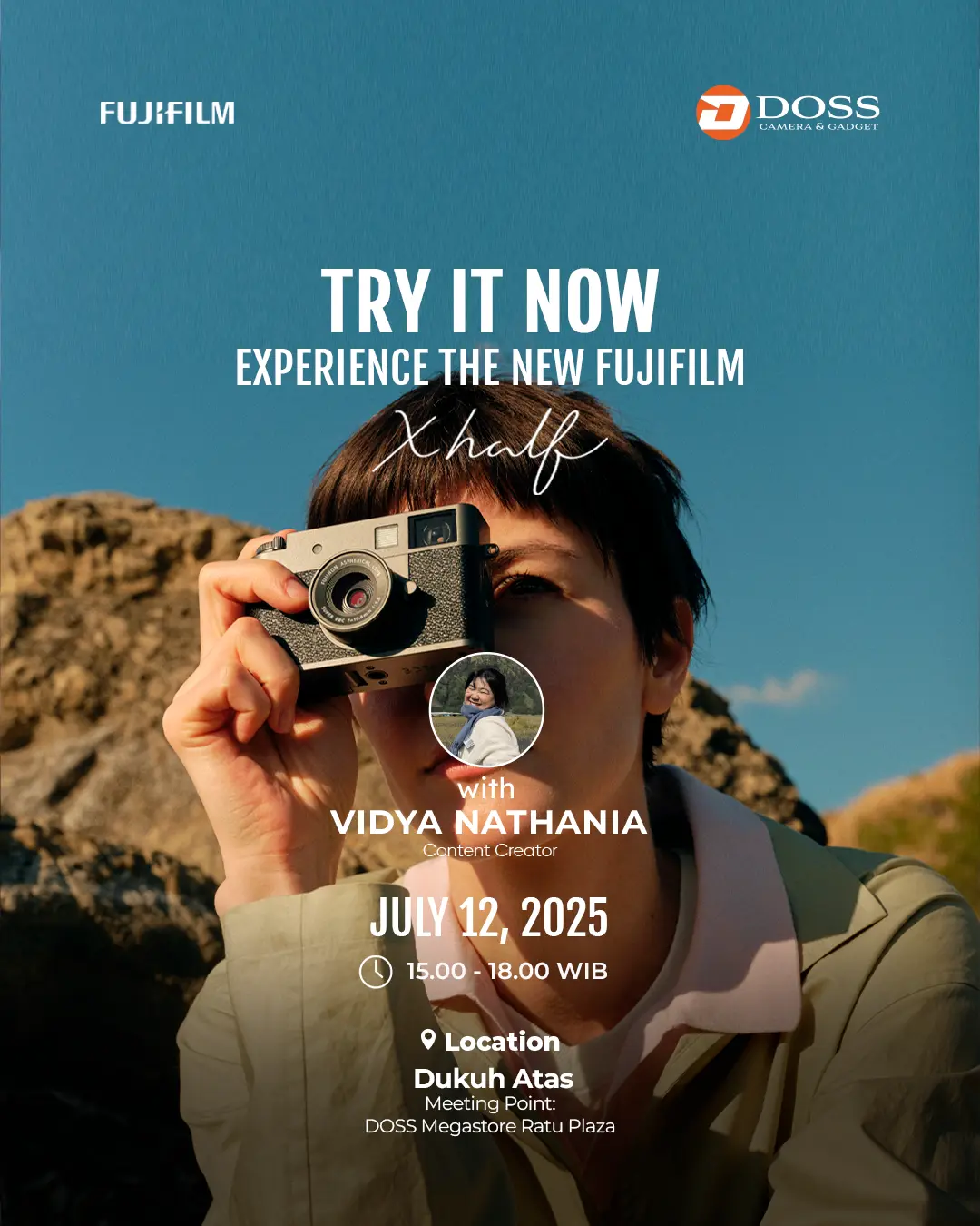JKT - TRY IT NOW! Experience the new FUJIFILM X-HALF bareng Vidya Nathania