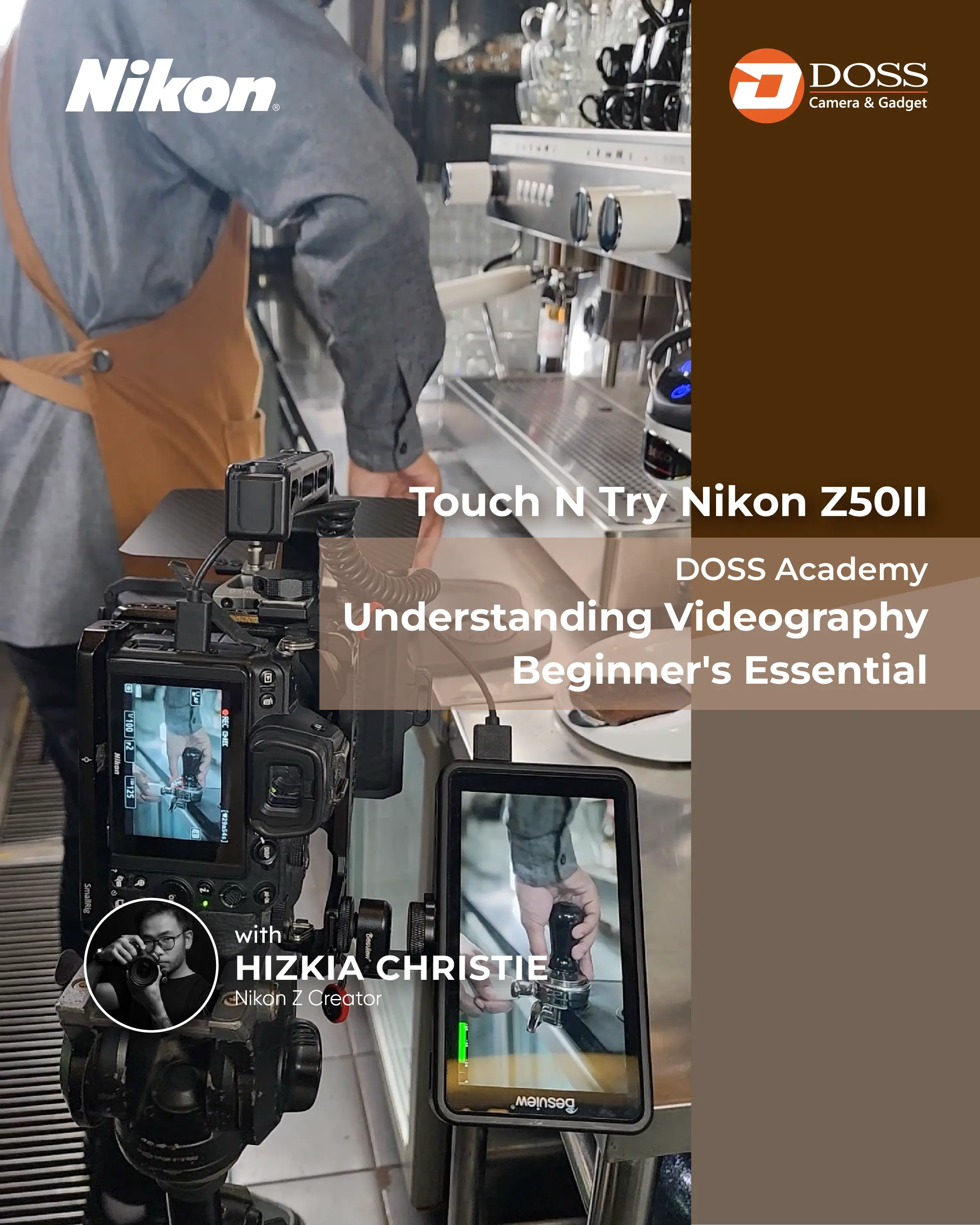 JKT - Touch N Try Nikon Z50II "Understanding Videography - Beginner's Essential"