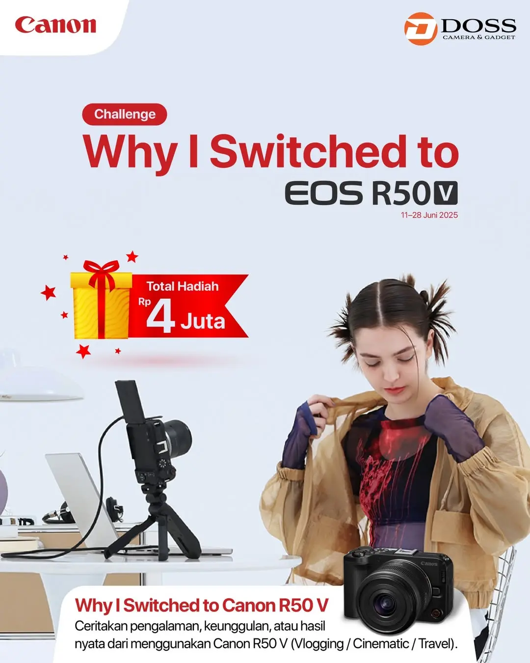 Penasaran gimana rasanya nyobain langsung Canon R50 V  Yuk! Cobain langsung di sesi Touch & Try!   DOSS Megastore Ratu Plaza Jakarta  13-15 Juni 2025Kamu bakal berkesempatan nyobain langsung dan ngobrol bareng (1).webp