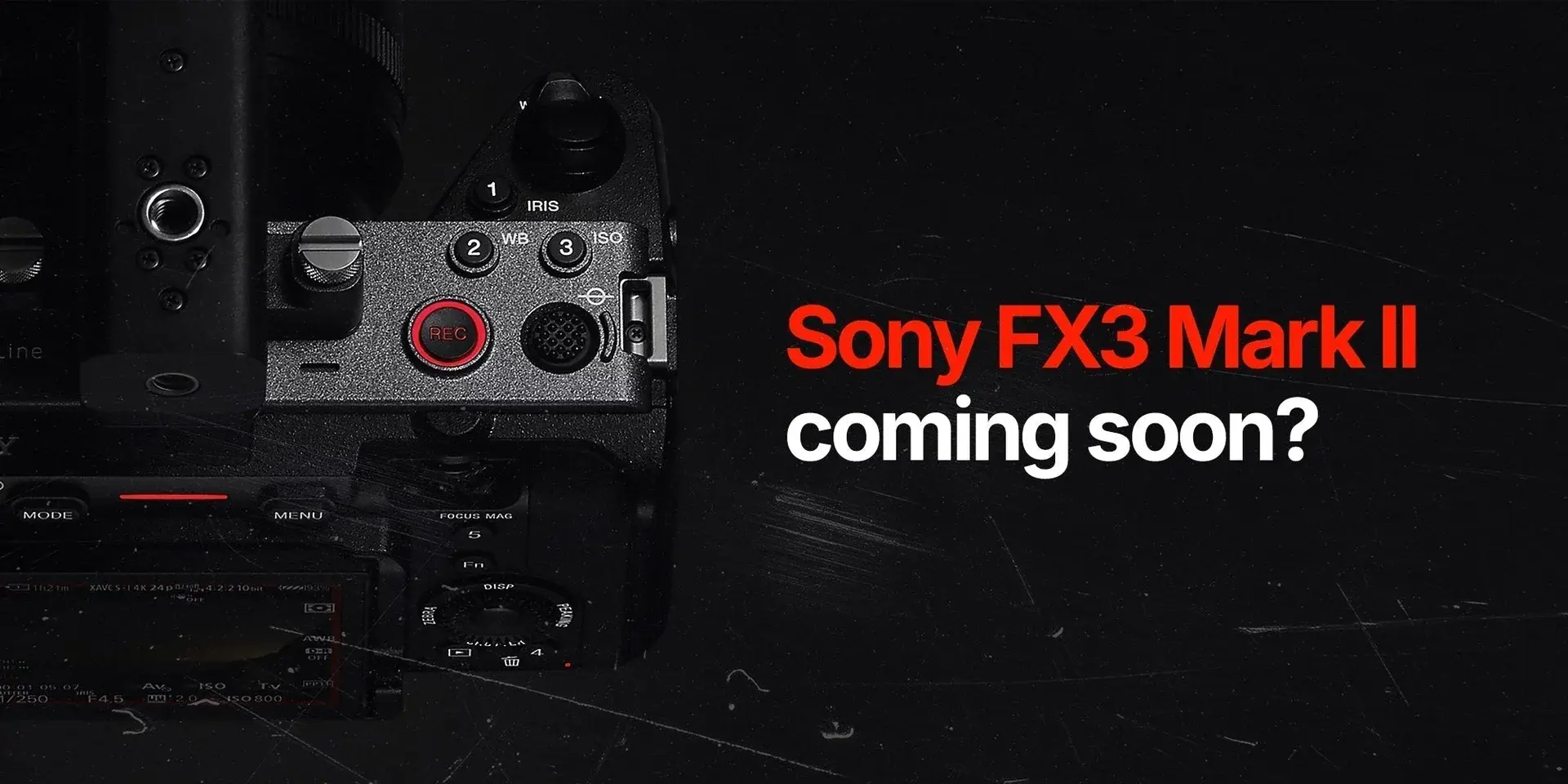 sony-fx3-mark-ii-rumors_c18d950f-0b6e-4edd-a855-82a3c7777e27.webp